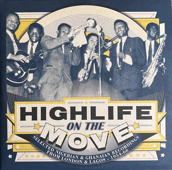 Various : Highlife On The Move (Selected Nigerian & Ghanaian Recordings From London & Lagos - 1954-66) (3xLP, Comp + 7")