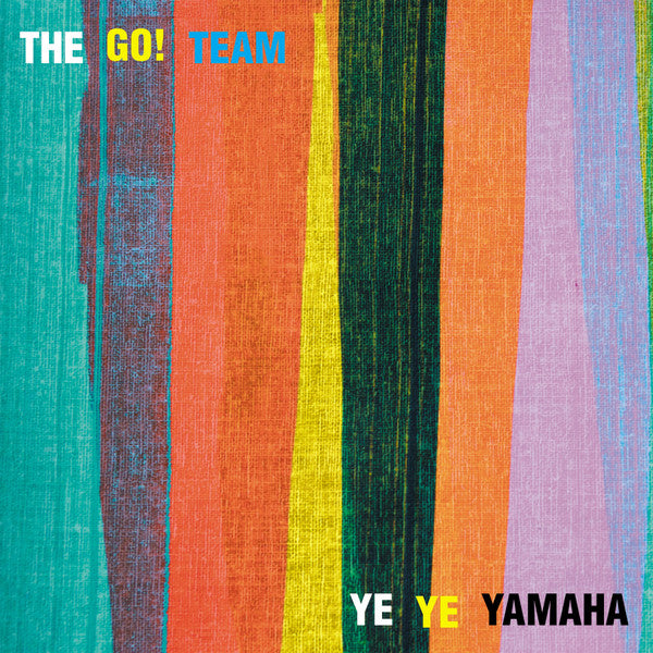 The Go! Team : Ye Ye Yamaha (7", RSD, Yel)