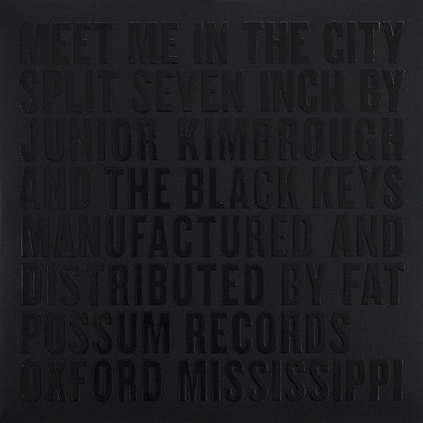 Junior Kimbrough And The Black Keys : Meet Me In The City (7", RSD, Single)