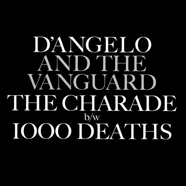 D'Angelo And The Vanguard (3) : The Charade / 1000 Deaths (7", RSD, Single, Ltd)