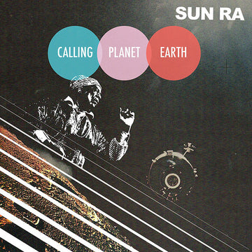 Sun Ra : Calling Planet Earth (LP, Album, RSD, Ltd, RE, Pin)