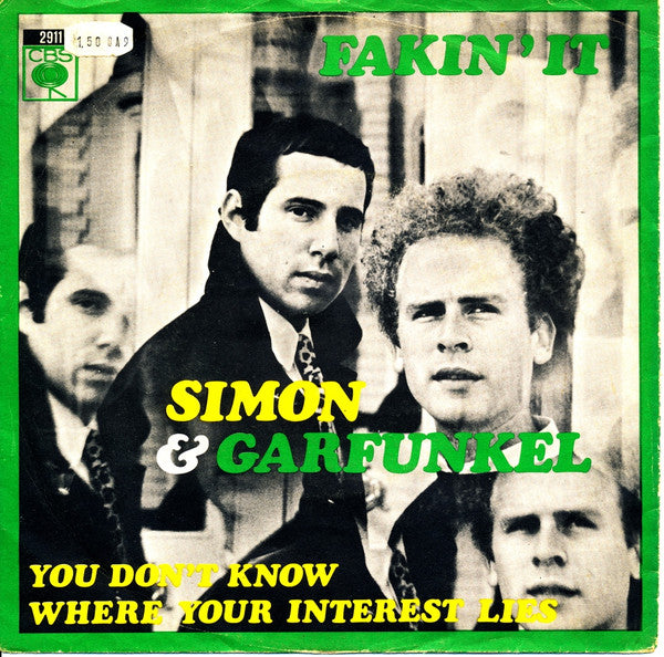 Simon & Garfunkel : Fakin' It (7", Single)