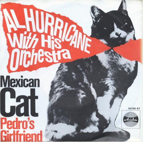 Al Hurricane With His Orchestra : Mexican Cat (7", Single)