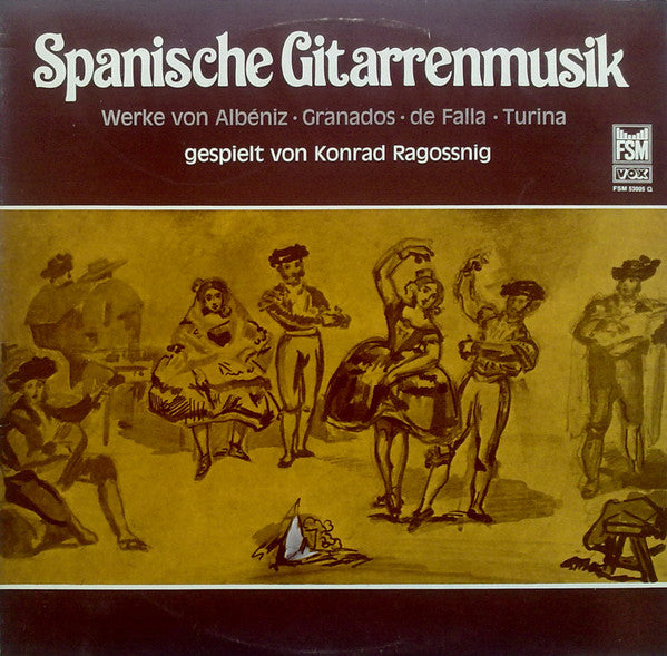 Isaac Albéniz, Enrique Granados, Manuel De Falla, Joaquín Turina , Gespielt Von Konrad Ragossnig : Spanische Gitarrenmusik (LP, Quad)