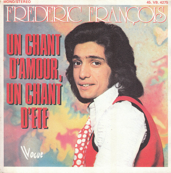 Frédéric François : Un Chant D'amour, Un Chant D'été (7", Single)