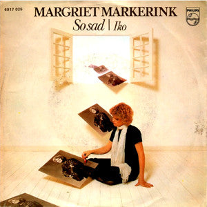 Margriet Markerink : So Sad / Iko (7", Single)