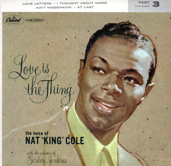 Nat "King" Cole* : Love Is The Thing (Part 3) (7", EP)