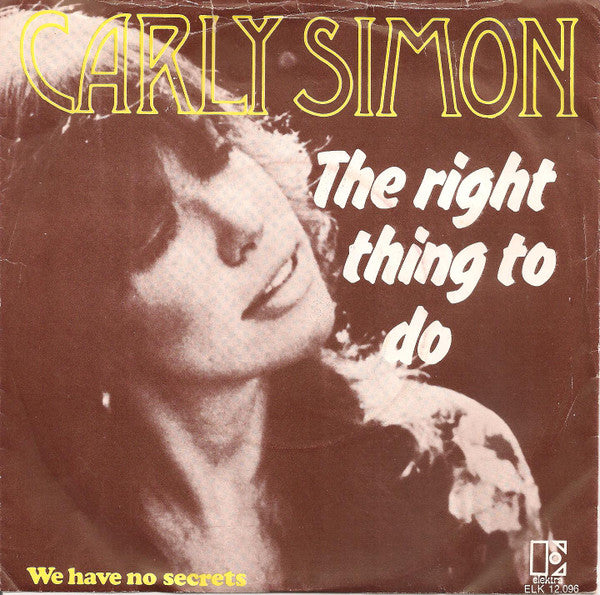 Carly Simon : The Right Thing To Do (7", Single)