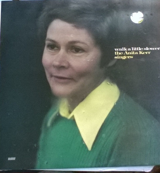 The Anita Kerr Singers : Walk A Little Slower (LP, Album)