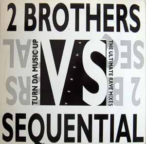 2 Brothers On The 4th Floor : Turn Da Music Up (The Ultimate Rave Mixes) (12")