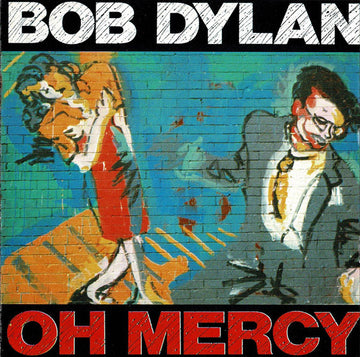 Bob Dylan : Oh Mercy (CD, Album, RE)