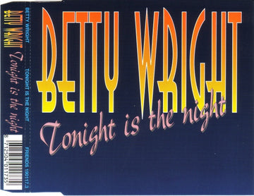 Betty Wright : Tonight Is The Night (CD, Maxi)