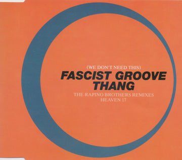 Heaven 17 : (We Don't Need This) Fascist Groove Thang (The Rapino Brothers Remixes) (CD, Single)