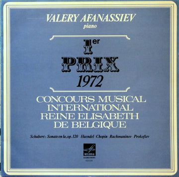 Franz Schubert / Georg Friedrich Händel / Frédéric Chopin / Sergei Vasilyevich Rachmaninoff / Sergei Prokofiev - Valery Afanassiev : 1er Prix 1972 Concours Musical International Reine Elisabeth De Belgique (LP)