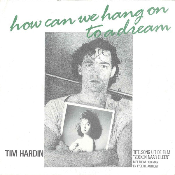 Tim Hardin : How Can We Hang On To A Dream (7", Tex)