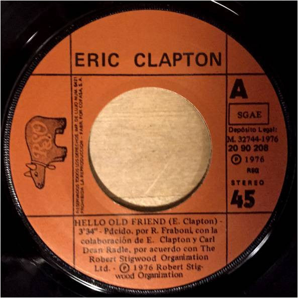 Eric Clapton : Hello Old Friend (7", Single)