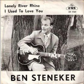 Ben Steneker : Lonely River Rhine / I Used To Love You (7", Single, Bla)