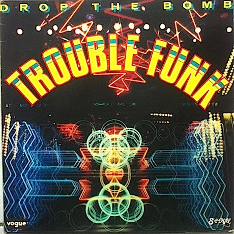 Trouble Funk : Drop The Bomb (LP, Album)