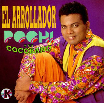 Pochi Y Su Cocoband : El Arrollador (CD, Album)