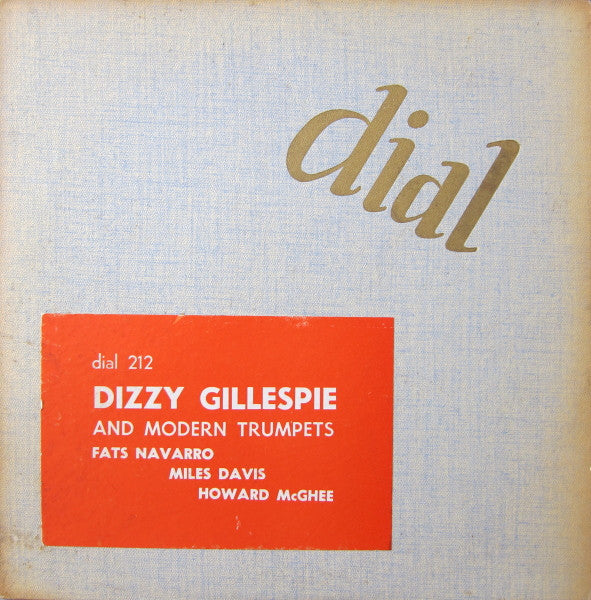 Dizzy Gillespie And Modern Trumpets Fats Navarro, Miles Davis, Howard McGhee : Dizzy Gillespie And Modern Trumpets (10", Comp, Mono)