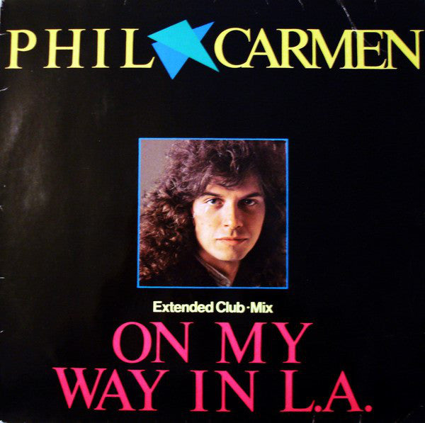 Phil Carmen : On My Way In L.A. (Extended Club•Mix) (12", Maxi)