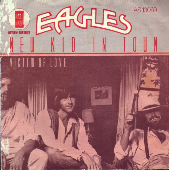 Eagles : New Kid In Town (7", Single)