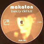 Makaton : Beauty Default (12")