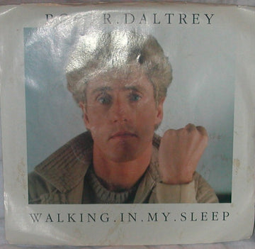 Roger Daltrey : Walking In My Sleep (7", Single, SP)