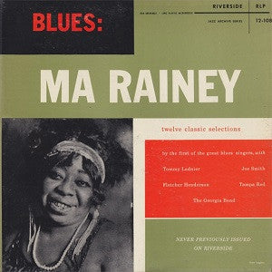 Ma Rainey : Twelve Classic Selections By The First Of The Great Blues Singers (LP, Comp, Whi)