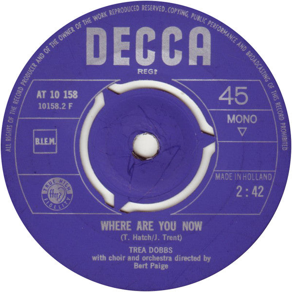 Trea Dobbs : In The Chapel In The Moonlight / Where Are You Now (7", Single, Mono)