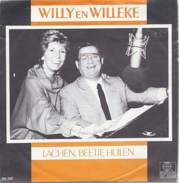 Willy En Willeke* : Lachen, Beetje Huilen (7", Single)