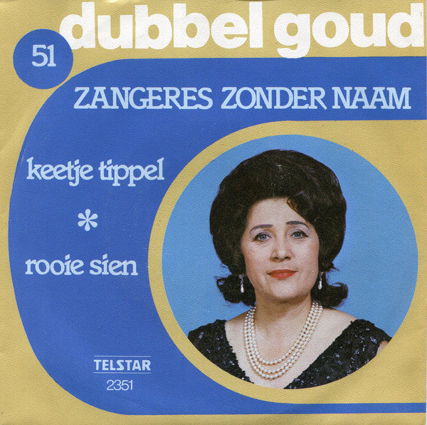 Zangeres Zonder Naam : Keetje Tippel / Rooie Sien (7", Single)