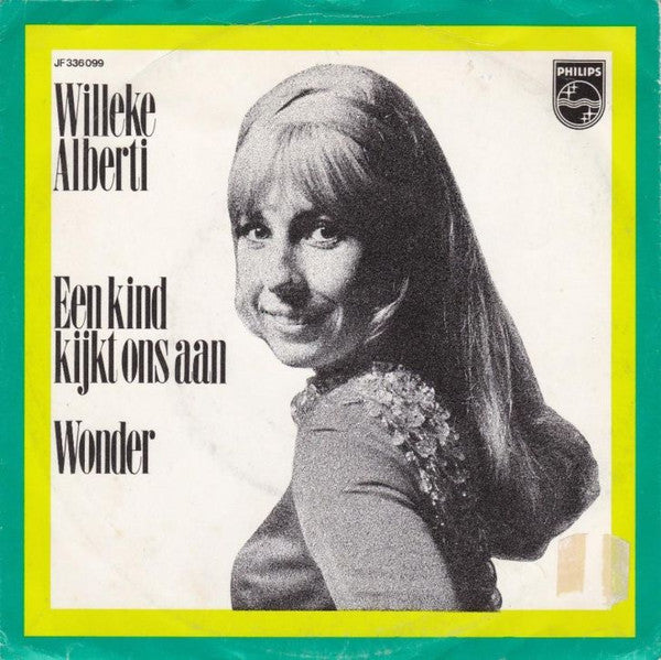 Willeke Alberti : Een Kind Kijkt Ons Aan / Wonder (7", Single, Mono)