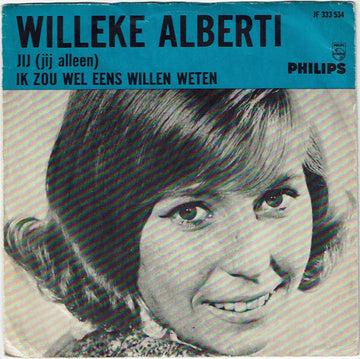 Willeke Alberti : Jij (Jij Alleen) / Ik Zou Wel Eens Willen Weten (7", Single, Mono)