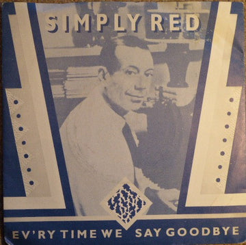 Simply Red : Ev'ry Time We Say Goodbye (7", Single, Red)