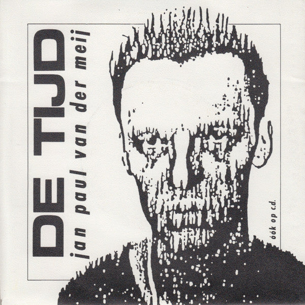 Jan-Paul van der Meij : De Tijd (7", Single)