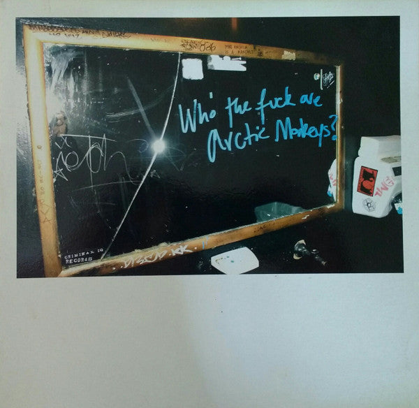 Arctic Monkeys : Who The Fuck Are Arctic Monkeys? (10")