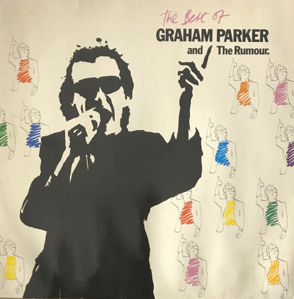 Graham Parker And The Rumour : The Best Of Graham Parker And The Rumour (LP, Comp)