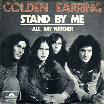 Golden Earring : Stand By Me  (7", Single)