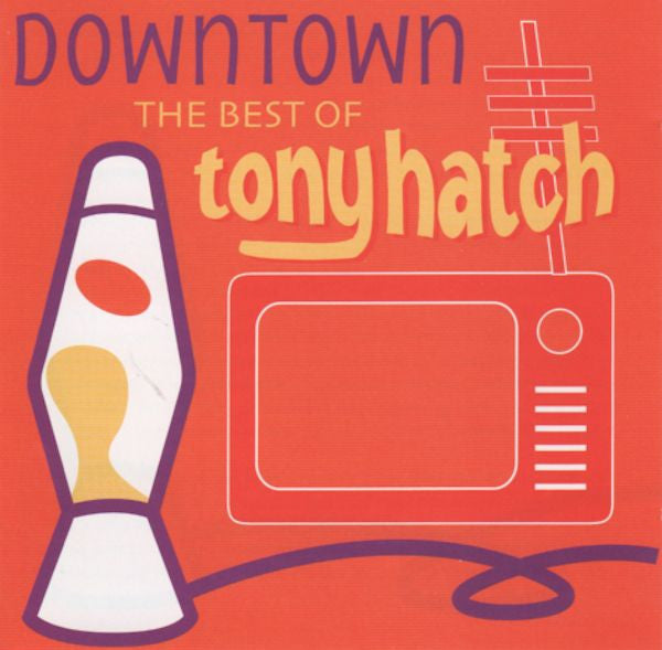 Tony Hatch : Downtown The Best Of Tony Hatch (CD, Comp)
