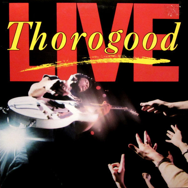 George Thorogood & The Destroyers : Live (CD, Album)