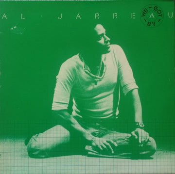 Al Jarreau : We Got By (LP, Album, RE)