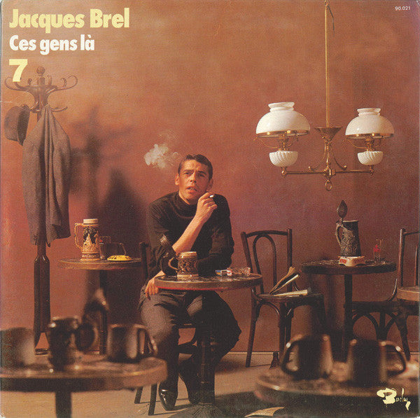 Jacques Brel : 7 - Ces Gens Là (LP, Album, RE)