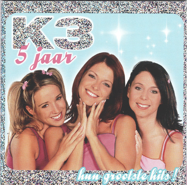 K3 : 5 Jaar - Hun Grootste Hits ! (CD, Comp, Copy Prot.)