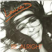 Laura D. : Be Alright (7")