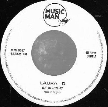 Laura D. : Be Alright (7")