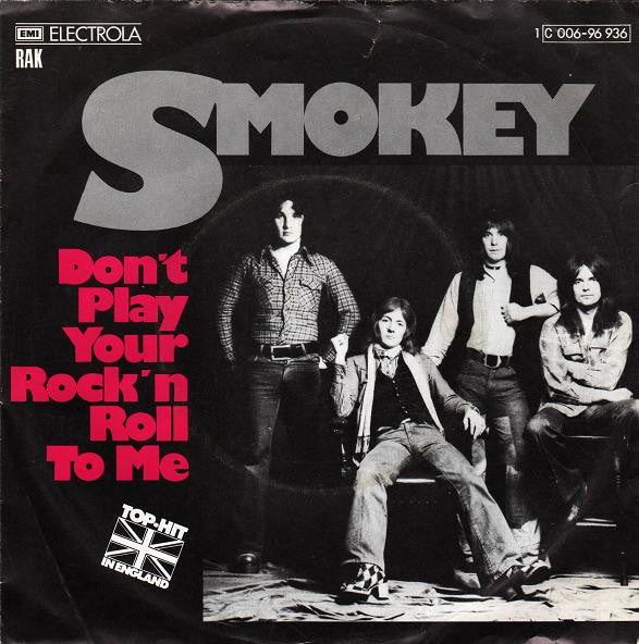 Smokie : Don't Play Your Rock'n Roll To Me (7", Single)