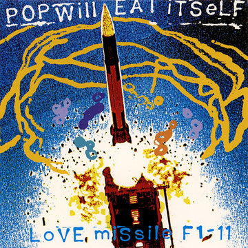 Pop Will Eat Itself : Love Missile F1-11 (7", Single)