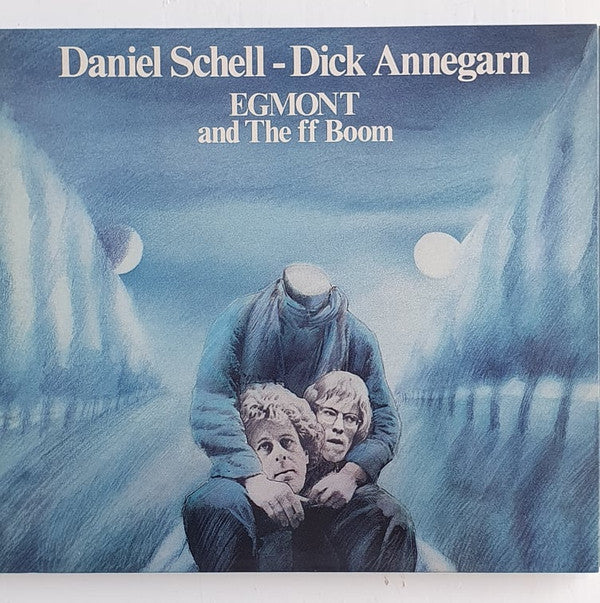 Daniel Schell - Dick Annegarn : Egmont And The Ff Boom (CD, Album)