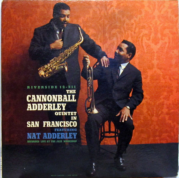 The Cannonball Adderley Quintet Featuring Nat Adderley : The Cannonball Adderley Quintet In San Francisco (LP, Album, Mono)